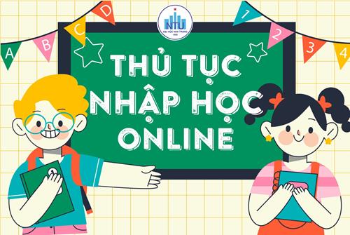 Phương thức nhập học online cho tân sinh viên K63