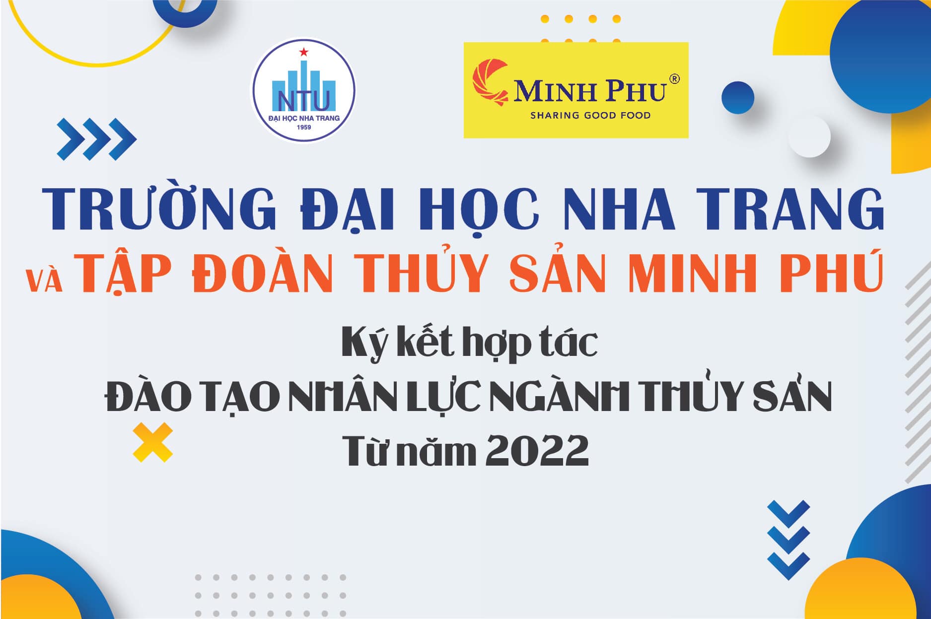 TRƯỜNG ĐẠI HỌC NHA TRANG HỢP TÁC ĐÀO TẠO CÙNG TẬP ĐOÀN THỦY SẢN MINH PHÚ