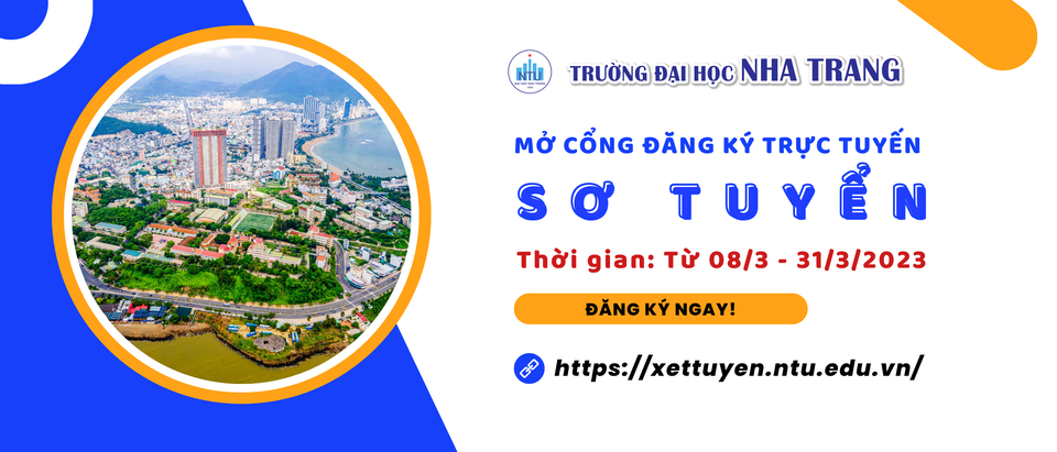 TRƯỜNG ĐẠI HỌC NHA TRANG - SƠ TUYỂN ĐẠI HỌC 2023