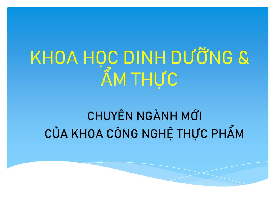 QUYẾT ĐỊNH BAN HÀNH CTĐT CHUYÊN NGÀNH KHOA HỌC DINH DƯỠNG VÀ ẨM THỰC